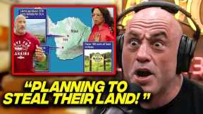 Joe Rogan EXPOSES How The Hollywood Elites Like Oprah Want To STEAL Land In Maui
