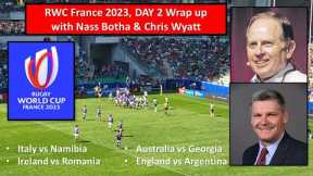 RWC 2023 Day 2 Post Game with Naas Botha : Italy, Ireland, Australia & England win