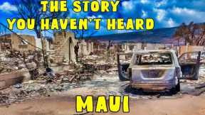 Maui Fires. Lahaina Burn Zone. What Is Really Going On. A Positive Look At Work & Progress.