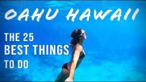 TOP 25 THINGS TO DO IN OAHU (We live here and done it all)