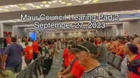 Residents Speak at the Maui Council Hearing September 27th,  Part 2