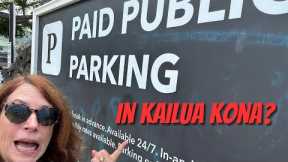 Kailua Kona Paid Parking Drama