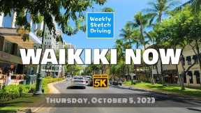 Waikiki Now 5K 🌈 Thursday, October 5, 2023 ⛱️ Around Waikiki Weekly Driving 🌴 Hawaii 5K Driving