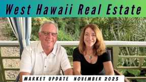 West Hawaii Real Estate Update- November 2023