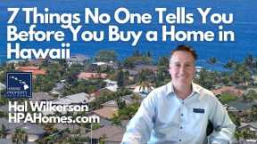 7 Things No One Tells You When You Buy a Home in Hawaii - Real Estate