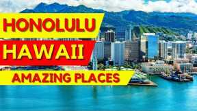 Honolulu Hawaii Amazing Places to Visit | Honolulu Travel Guide