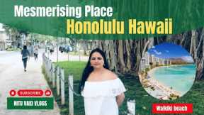 Explore the Paradise:  Honolulu  Hawaii and the Stunning Waikiki Beach Experience