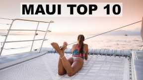 TOP 10  THINGS TO DO IN MAUI, HAWAII (from a local resident)