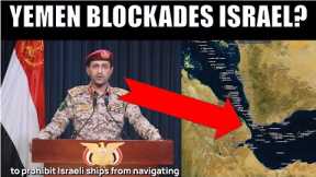 Yemen Announces a Blockade of Shipping to Israel | How Will Navies Respond & Global Shipping React?