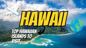 Discover Hawaii's Top Islands: Hawaii Travel Guide