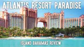 Atlantis Resort Paradise Island Bahamas Review