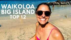 Things to Do in Waikoloa Beach Resort | ULTIMATE Guide to Waikoloa and Mauna Lani, Big Island Hawaii