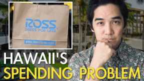 Do Locals Overspend? A Closer Look at Hawaii's Consumer Culture.
