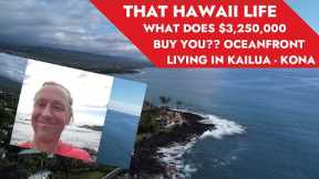 That Hawaii Life 🤙🤙🤠 - What does $3.25M Buy You Oceanside in Kona?  Give us your questions/feedback!