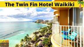 The Twin Fin Hotel Waikiki - New Updated Hotel & Rooms Tour 🌴