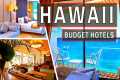 Top 10 Budget Hotels in Hawaii that