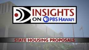 State Housing Proposals | INSIGHTS ON PBS HAWAIʻI