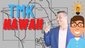 Hawaii Tax Map Key - TMK - Home Buying Tips - HI Real Estate Terms Explained