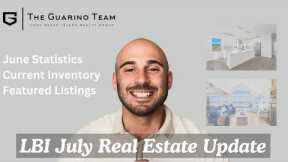 Long Beach Island Real Estate Market Update (July 2024)