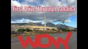 First drive-through Lahaina - 1 year after the fire….