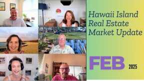 Big Island Real Estate Market Update – February 2025