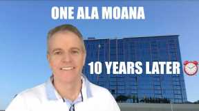 🎉 One Ala Moana: 10 Years Later – Did Investors Win or Lose? 🏙️