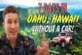 How To Travel Oahu, Hawaii Without A