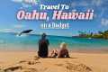 Travel OAHU HAWAII On A BUDGET