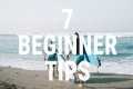 How to Surf | 7 Tips Beginners Need