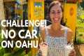 No Rental Car Challenge! 7 Day