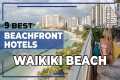 9 Best Waikiki Beach Hotels - Hawaii