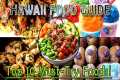 Hawaii Food Guide: Top 10 MUST-TRY