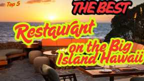 The best restaurants on the Big Island Hawaii