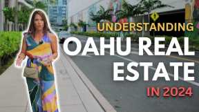 Going DEEP on Oahu Real Estate in 2024