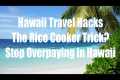 Hawaii Travel Hacks 101: Up Your Game!