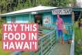 12 Can’t Miss Hawaii Foods You Must
