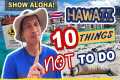 Top 10 Things You Should NOT Do in