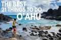 21 Things to Do Around Oahu, Hawaii | 