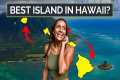 Which Hawaiian Island is Best? Hawaii 