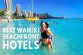 6 Best BEACHFRONT Waikiki Hotels |