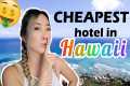 CHEAPEST hotel in Waikiki | Hidden