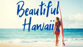 There’s no place like Hawaii