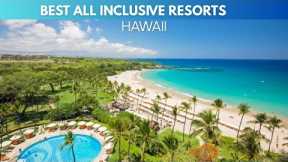 Top 7 All Inclusive Resort in Hawaii | True Luxury Escapes