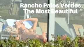 The Most Beautiful Place, Rancho Palos Verdes in LA | BEAUTIFUL PEOPLE, City Tour 4K | CALIFORNIA