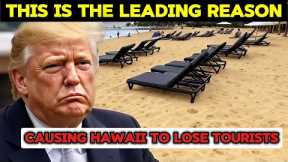 The Real Reason Hawaii Faces Its Worst Tourism Crisis In Decades