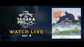 WATCH LIVE - Billabong Tahara Pro - Day 4 for Japanese