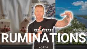 Is It SMARTER TO RENT A House, Traffic Woes, New Community Updates | Real Estate Ruminations ep.004