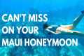 Maui Honeymoon Things to Do | Let Us