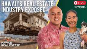 10/21/25 Hawaii's Real Estate Industry Exposed - LIVE w/Core Team Hawaii