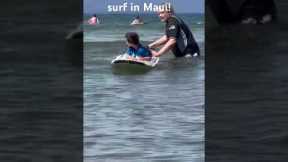 Teaching Luca how to SURF in Maui! #surfing #shorts  #Hawaii